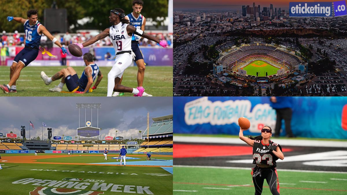 Olympic 2028 Tickets: Flag Football to Dodger Stadium LA28 Is Coming into Focus