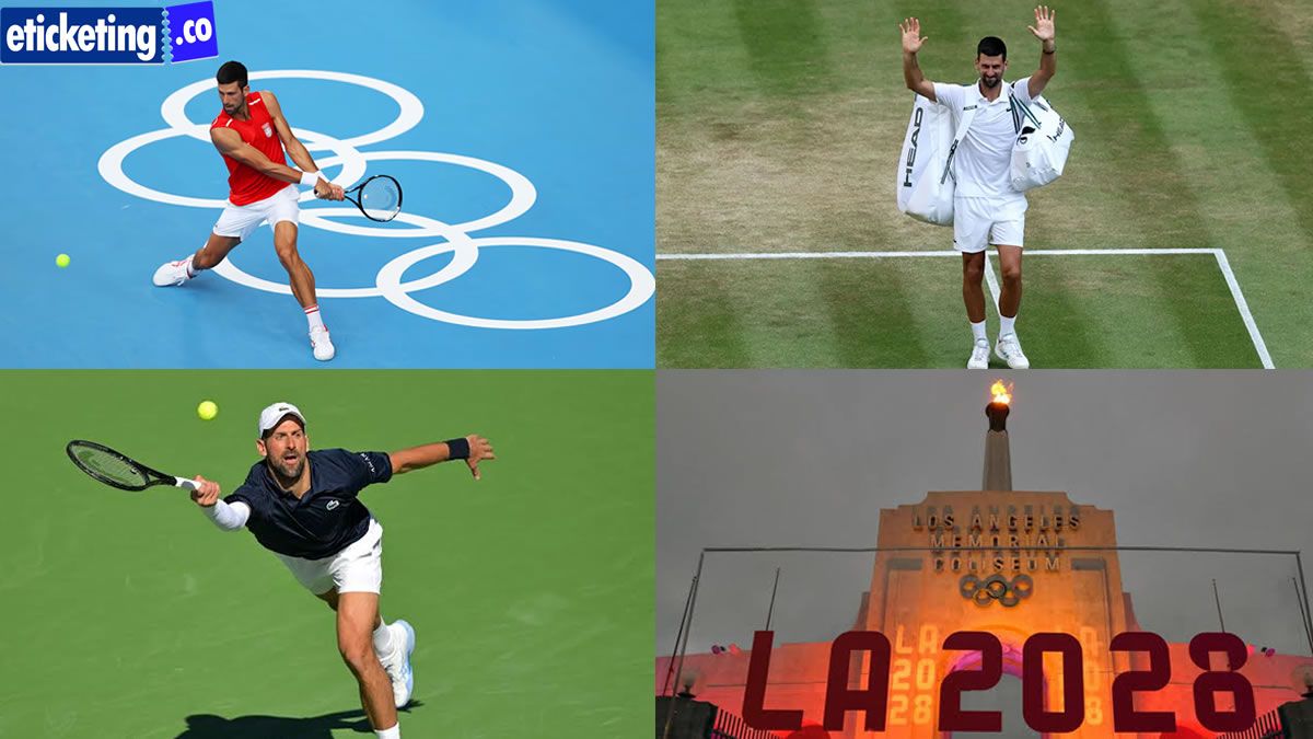 Los Angeles Olympic Tickets: Novak Djokovic Targets Olympics, Confident He Can Still Beat the Best